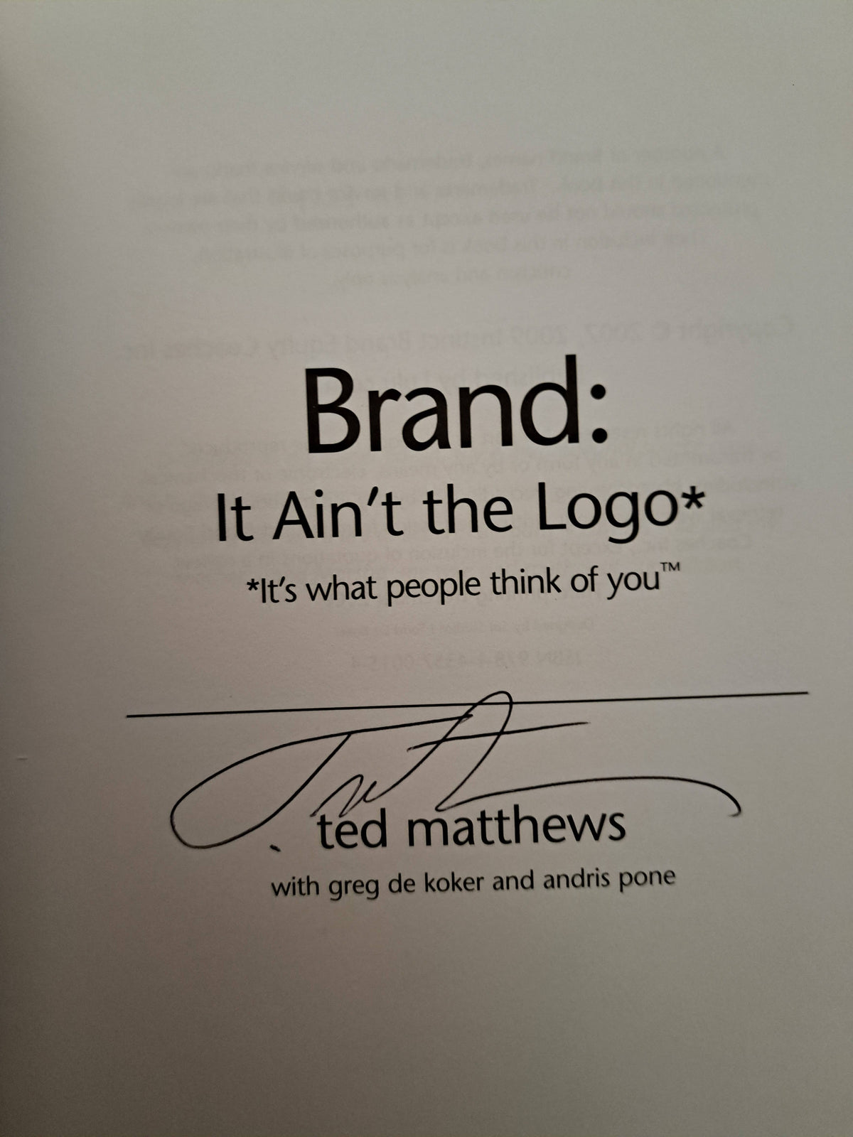 Brand: It Ain't the Logo by Ted Matthews