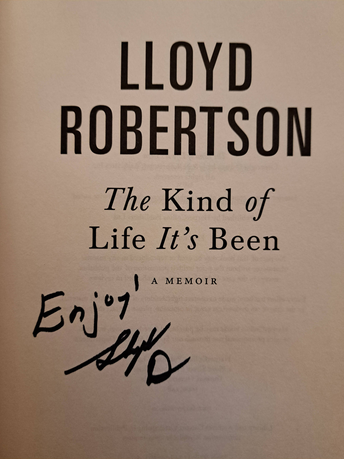 The Kind of Life it's Been by Loyd Robertson
