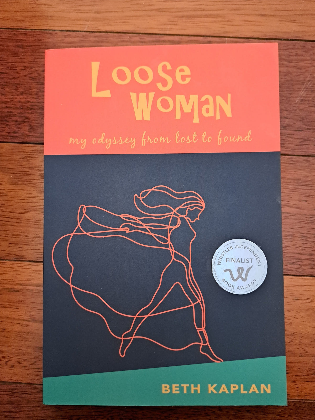 Loose Woman by Beth Kaplan