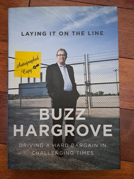 Laying it on the Line by Buzz Hargrove