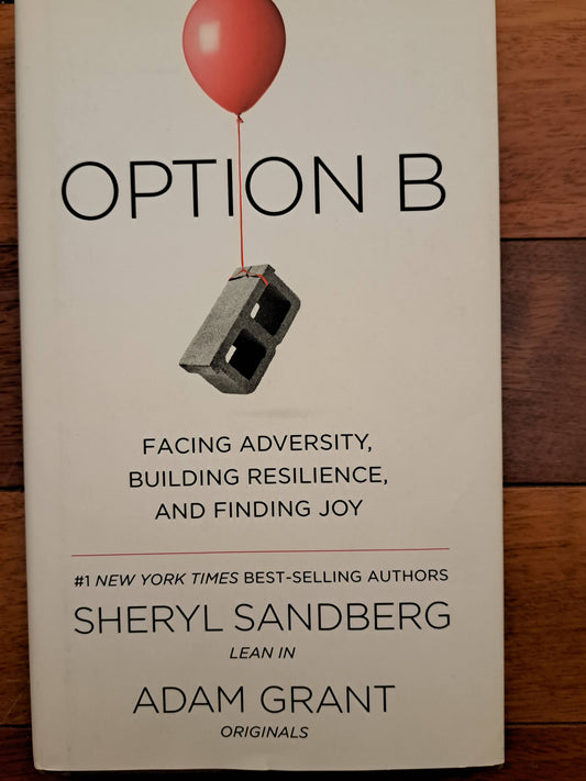 Option B by Adam Grant and Sheryl Sandburg